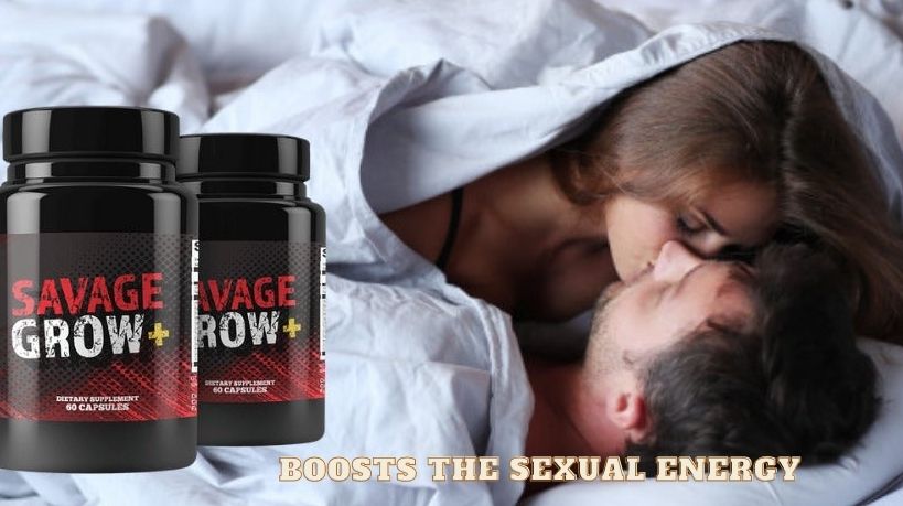 savage grow plus - boosts the sexual energy